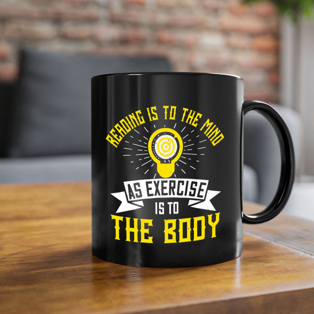 Reading Is To The Mind As Exercise Is To The Body Style 25#- motivation-Mug / Coffee Cup