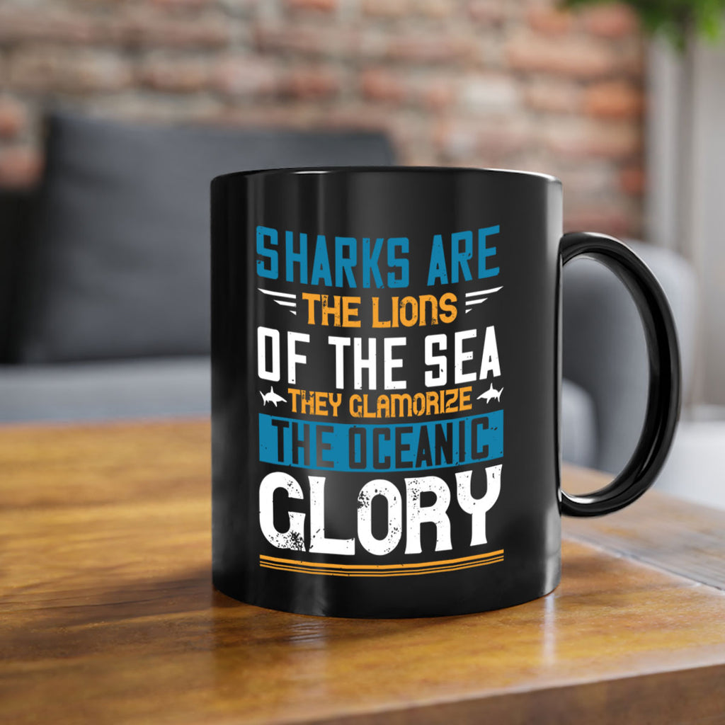 Sharks are the lions of the seaThey glamorize the oceanic glory Style 30#- Shark-Fish-Mug / Coffee Cup
