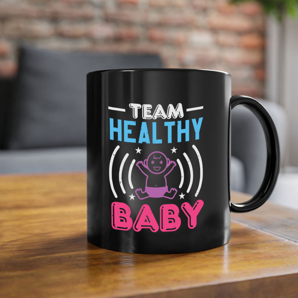 Team Healthy Baby Style 11#- baby shower-Mug / Coffee Cup