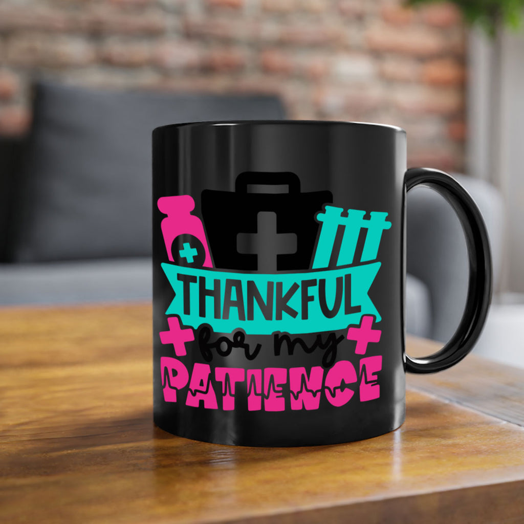 Thankful For My Patience Style Style 22#- nurse-Mug / Coffee Cup