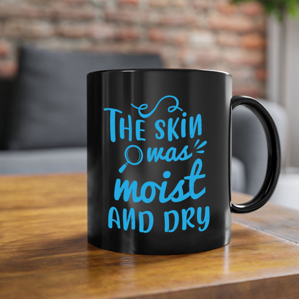 The skin was moist and dry Style 15#- medical-Mug / Coffee Cup