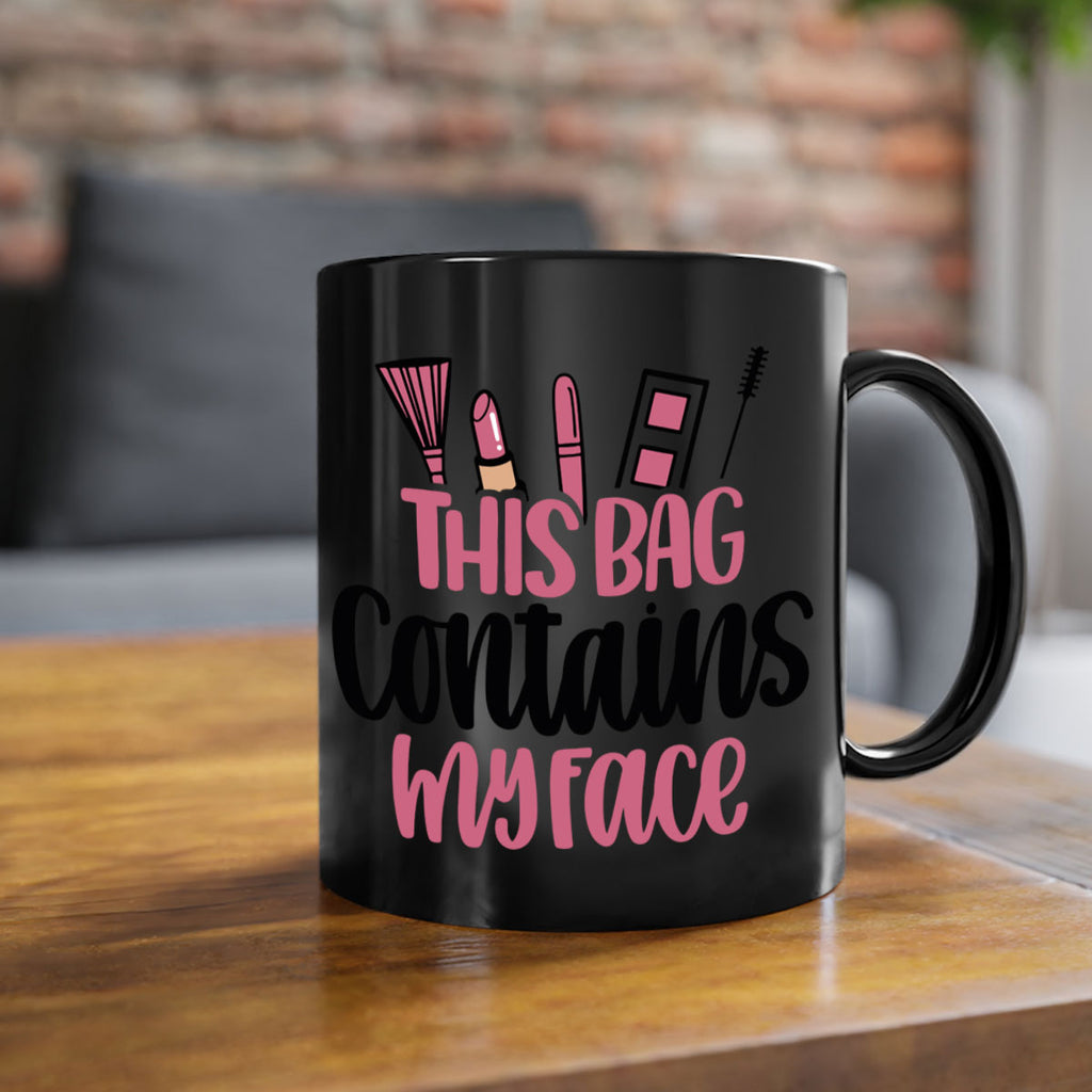 This Bag Contains My Face Style 14#- makeup-Mug / Coffee Cup