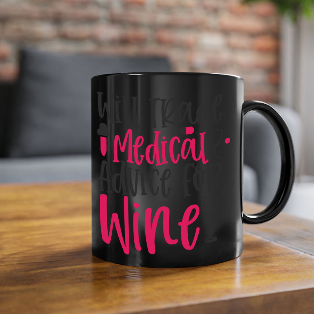 Will Trade Medical Advice for Wine Style 344#- nurse-Mug / Coffee Cup