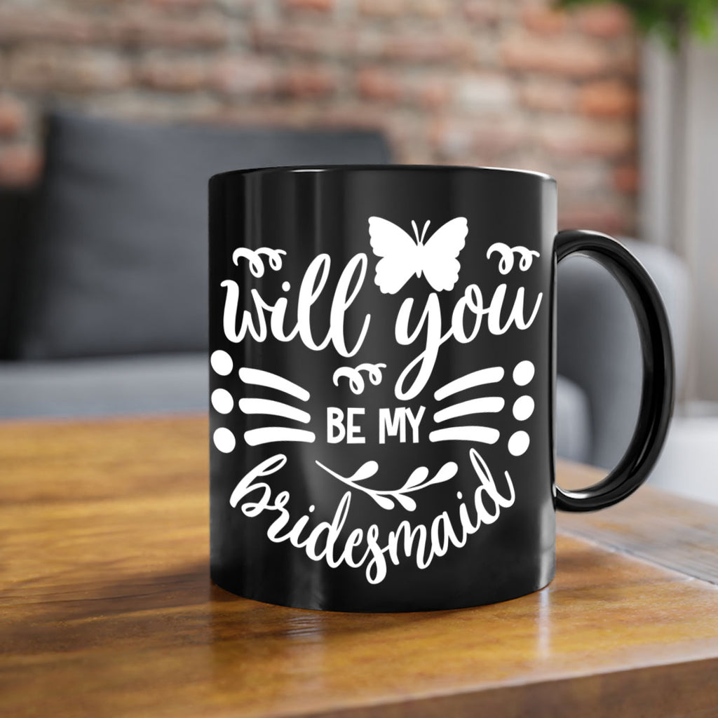 Will you 27#- bridesmaid-Mug / Coffee Cup