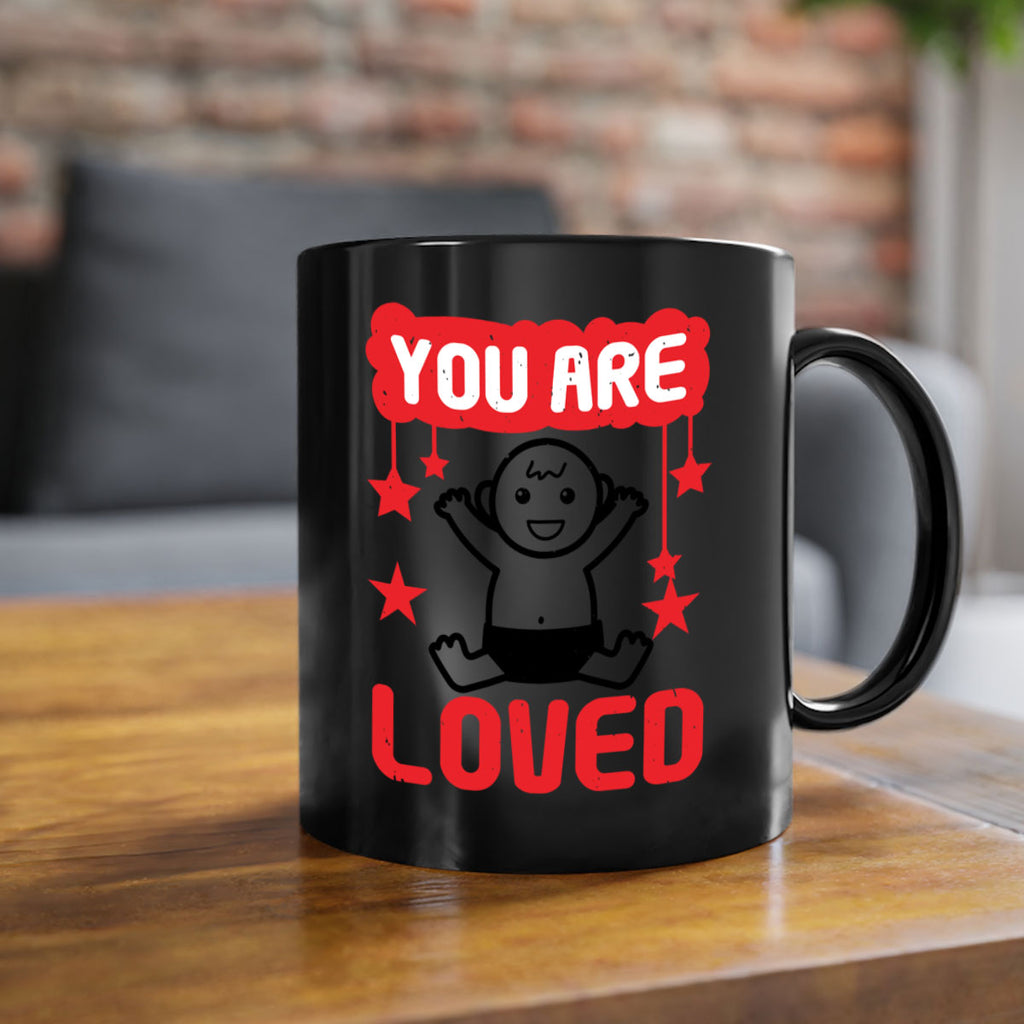 You are loved Style 5#- baby shower-Mug / Coffee Cup