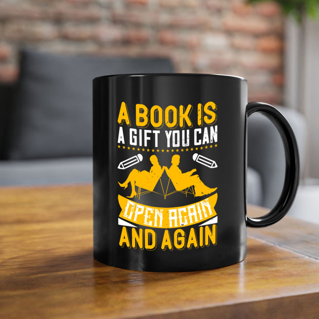 a book is a gift you can open again and again 80#- Reading - Books-Mug / Coffee Cup
