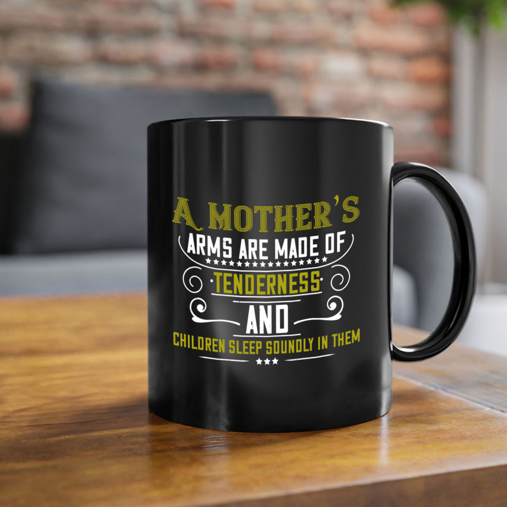 a maothers arms are made of 249#- mom-Mug / Coffee Cup