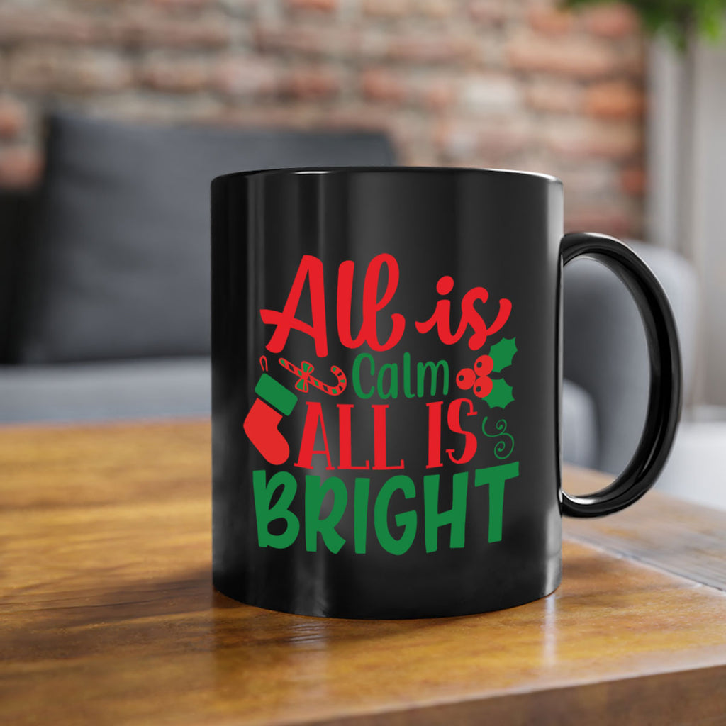 all is calm all is bright style 47#- christmas-Mug / Coffee Cup