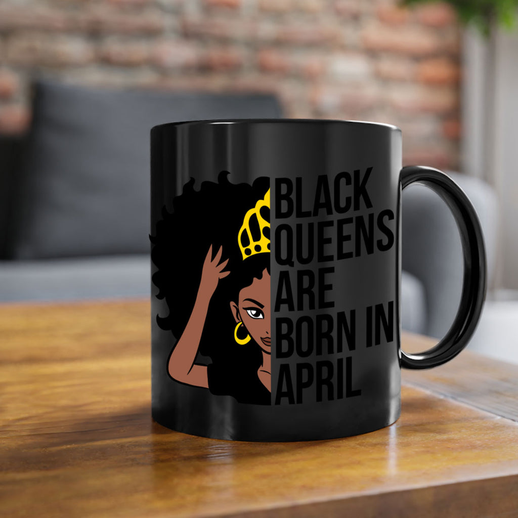 black queens are born in april 218#- black words - phrases-Mug / Coffee Cup