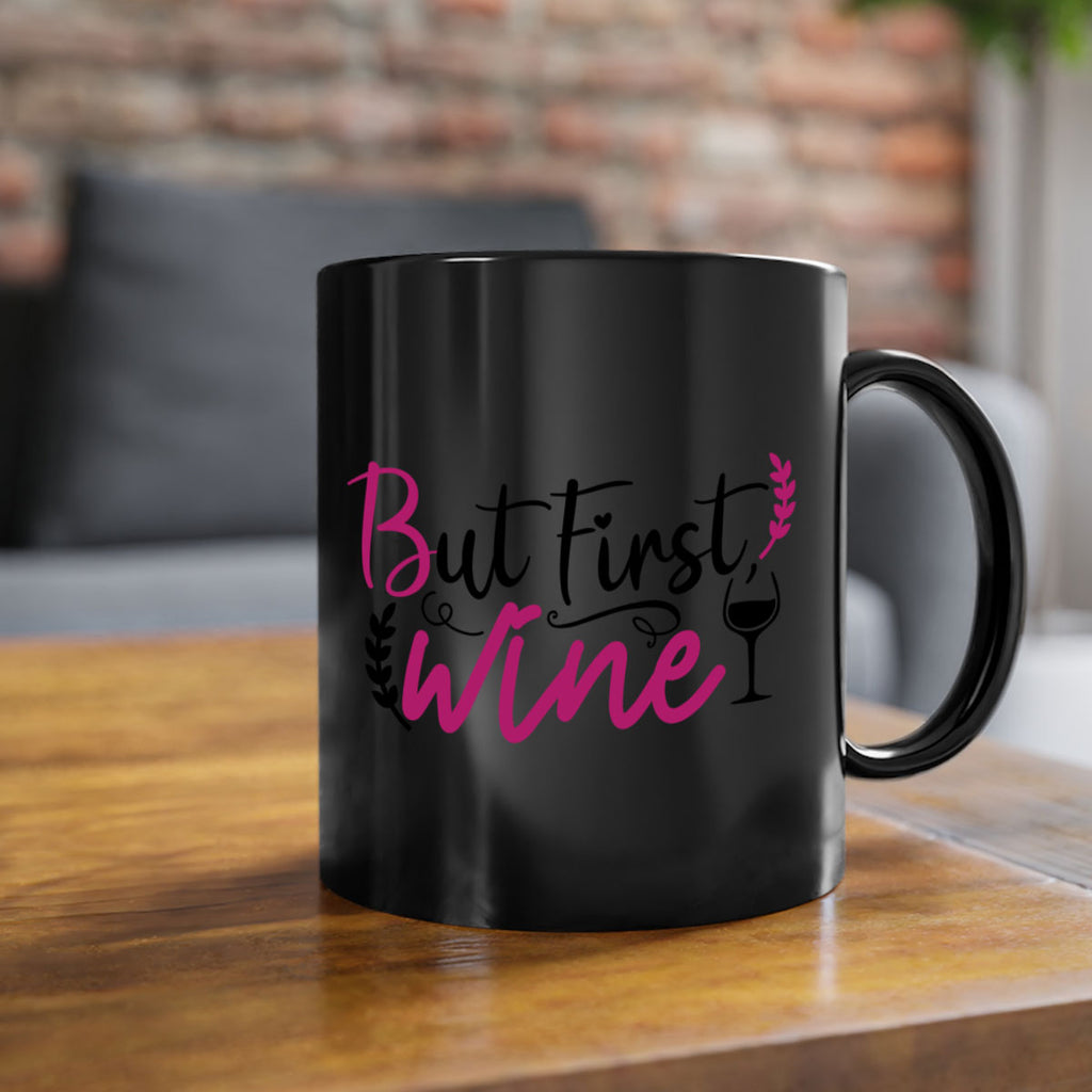 but first wine 204#- wine-Mug / Coffee Cup