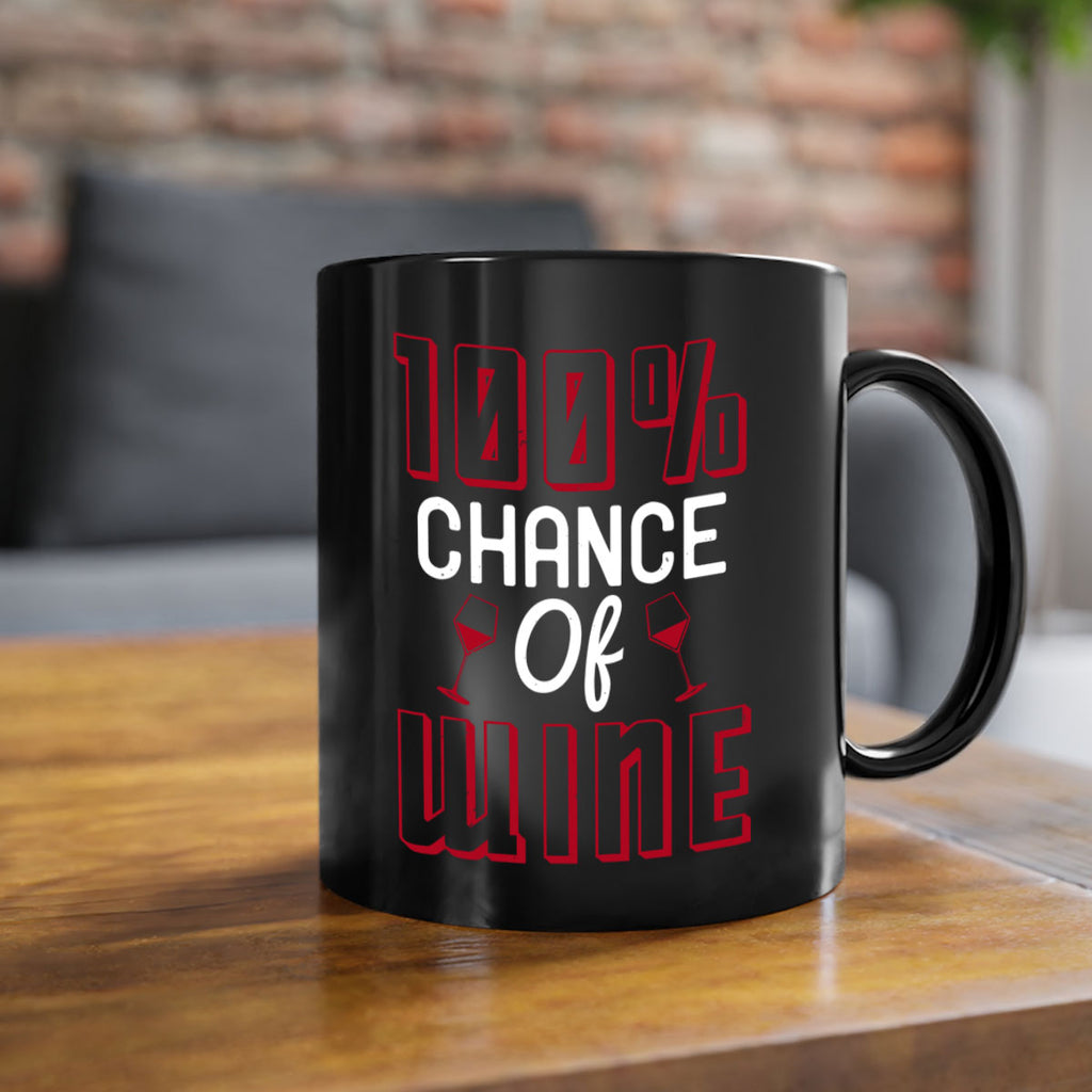 chance of wine 219#- wine-Mug / Coffee Cup