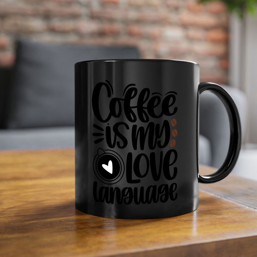 coffee is my love language 154#- coffee-Mug / Coffee Cup