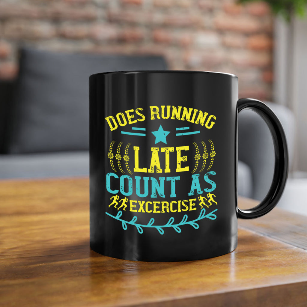 does running late count as excercise 46#- running-Mug / Coffee Cup