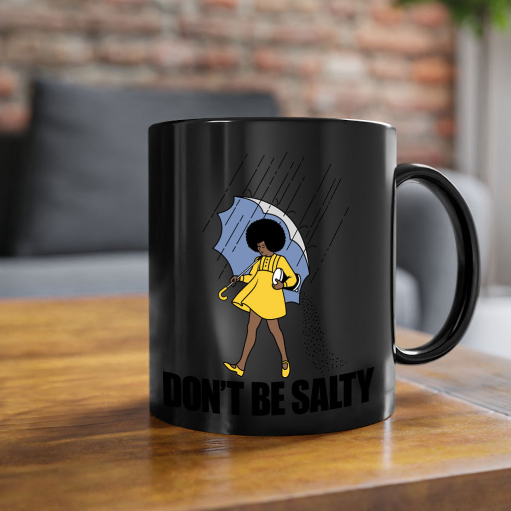 dont be salty 169#- black words - phrases-Mug / Coffee Cup