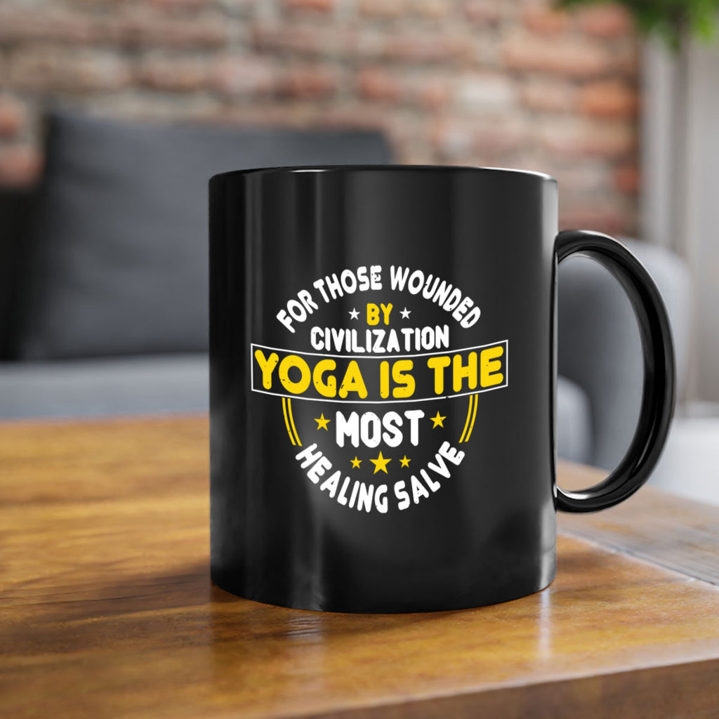 for those wounded by civilization yoga is the most healing salve 88#- yoga-Mug / Coffee Cup
