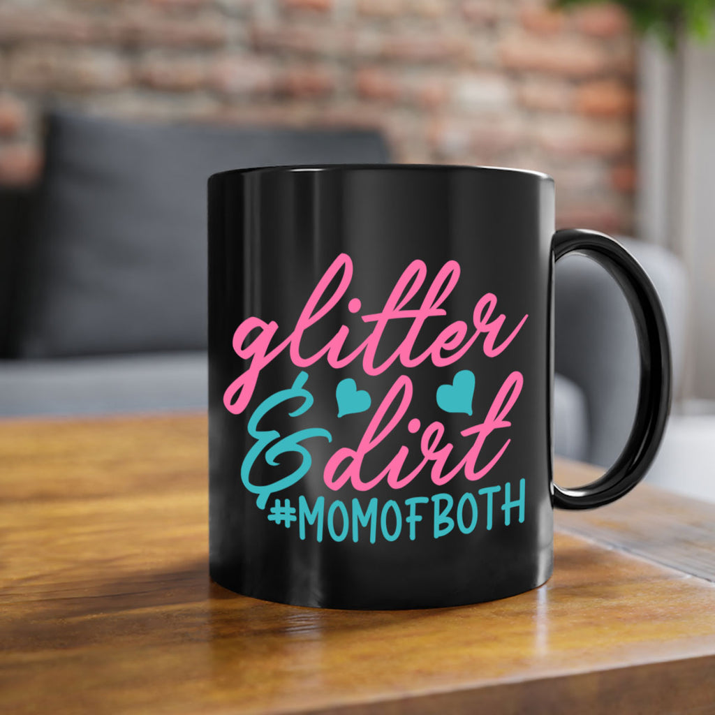 glitter dirt momofboth 265#- mom-Mug / Coffee Cup