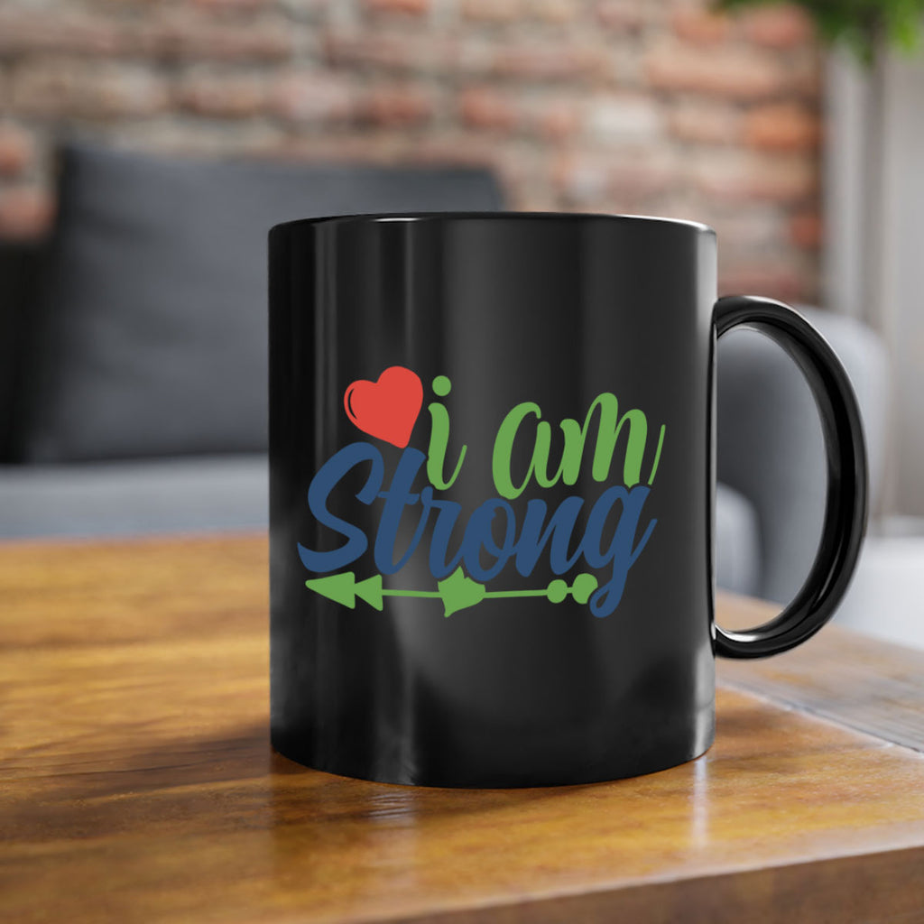 i am strong Style 99#- motivation-Mug / Coffee Cup