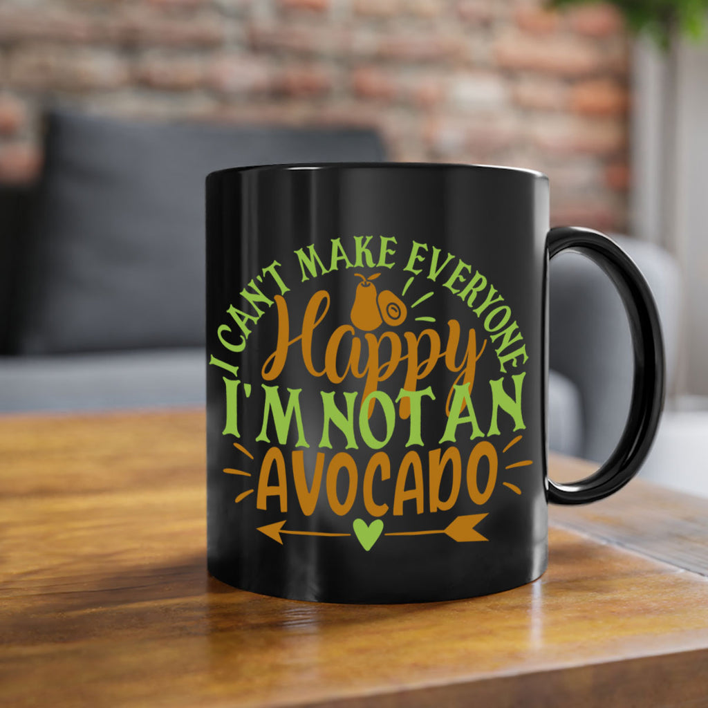 i cant make everyone happy im not an avocado 7#- avocado-Mug / Coffee Cup