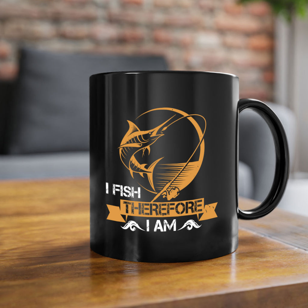 i fish therefore i am 255#- fishing-Mug / Coffee Cup