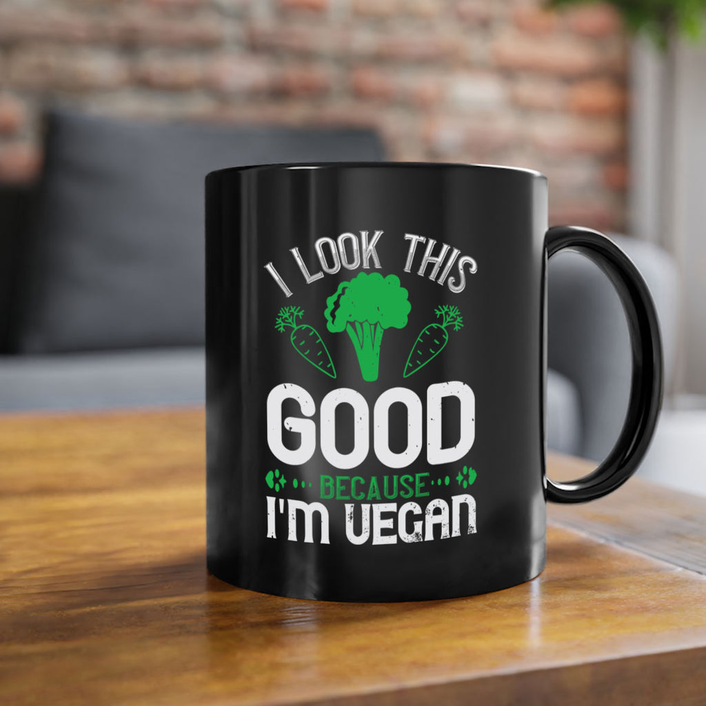 i look this good because im vegan 47#- vegan-Mug / Coffee Cup