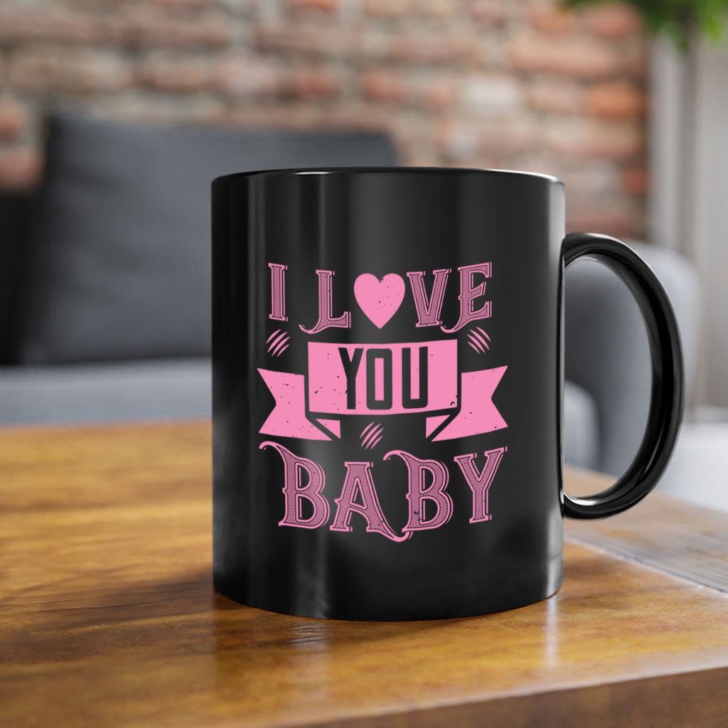 i love you baby 52#- valentines day-Mug / Coffee Cup