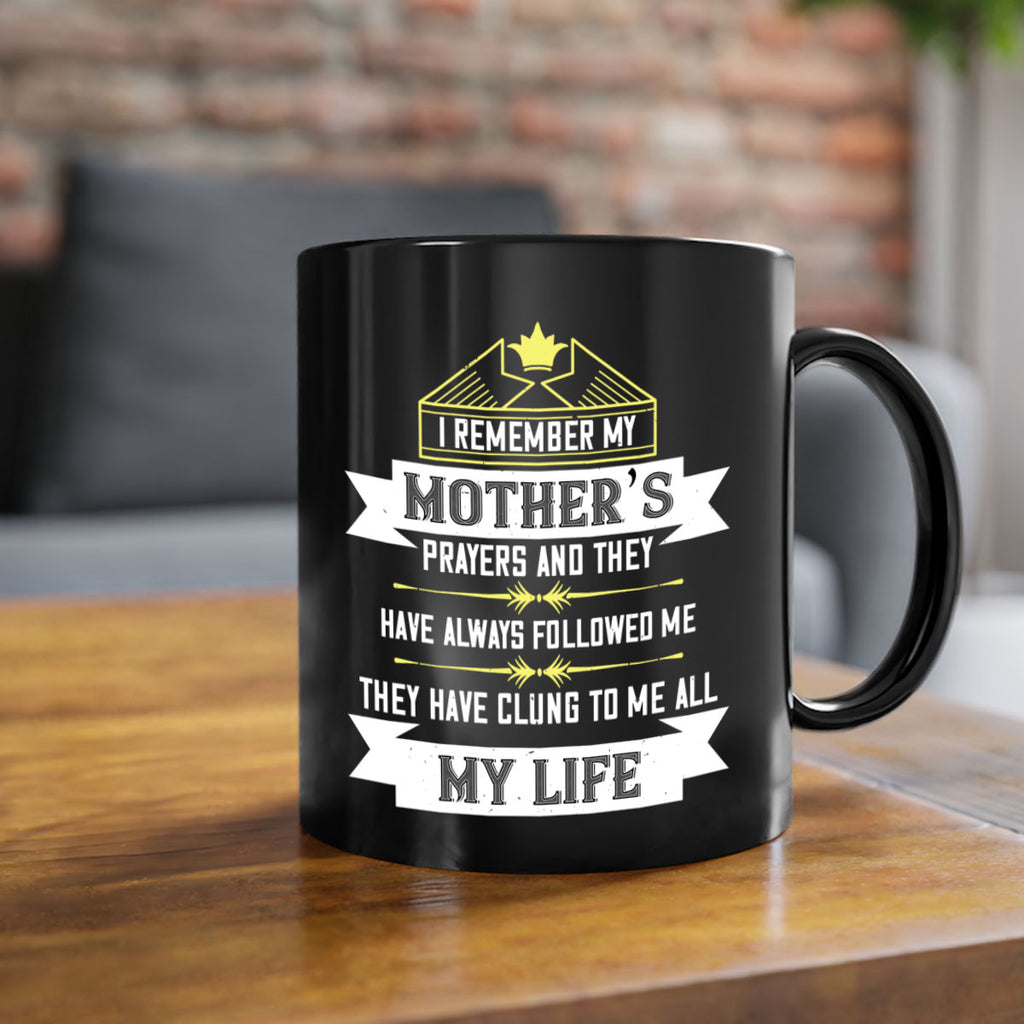 i remember my mother’s prayers and 153#- mom-Mug / Coffee Cup