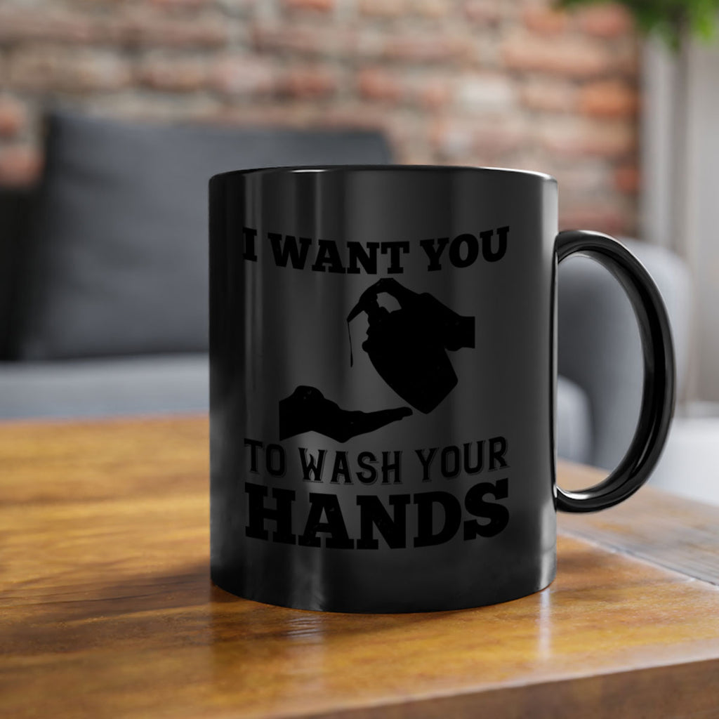 i want you to wash your hands Style 31#- corona virus-Mug / Coffee Cup