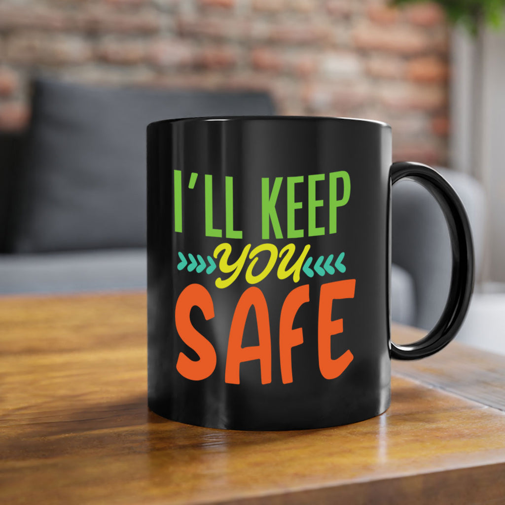 ill keep you safe 399#- mom-Mug / Coffee Cup