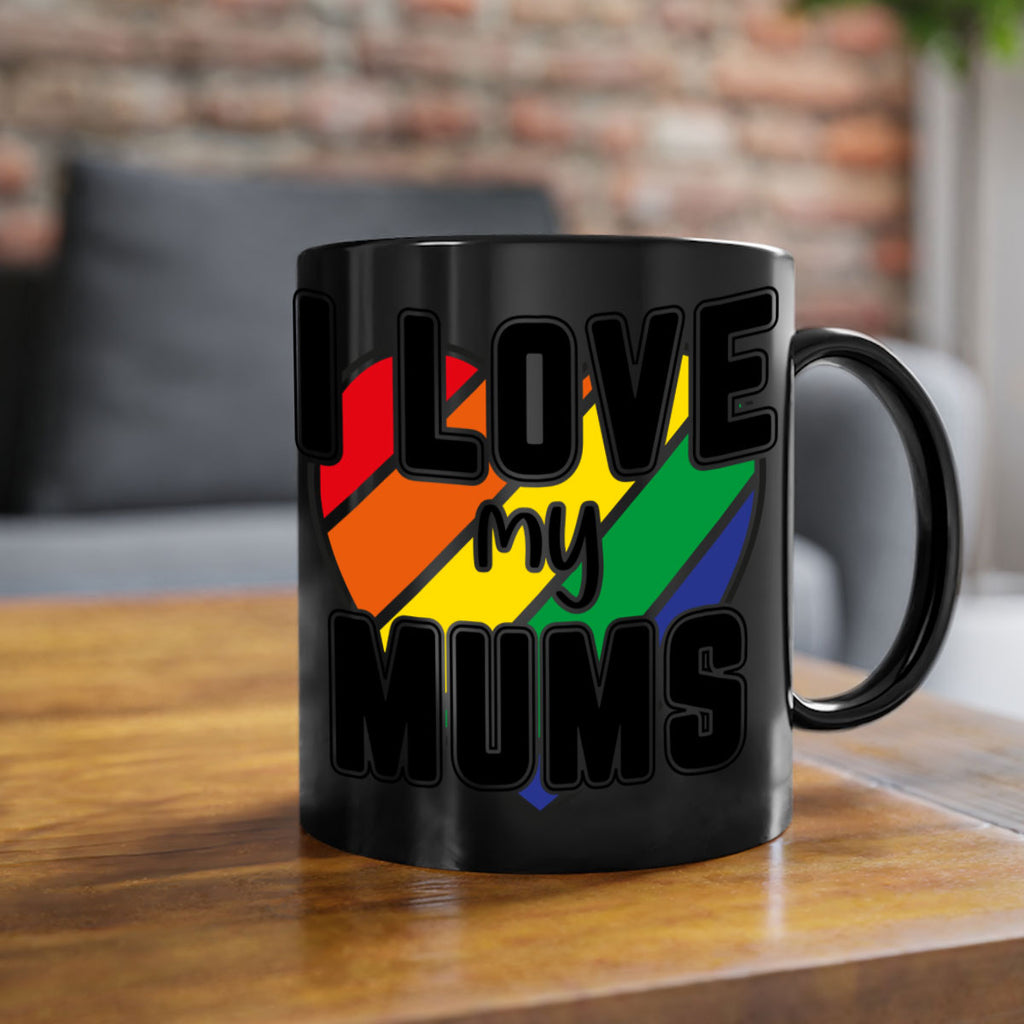 ilovemymums 120#- lgbt-Mug / Coffee Cup