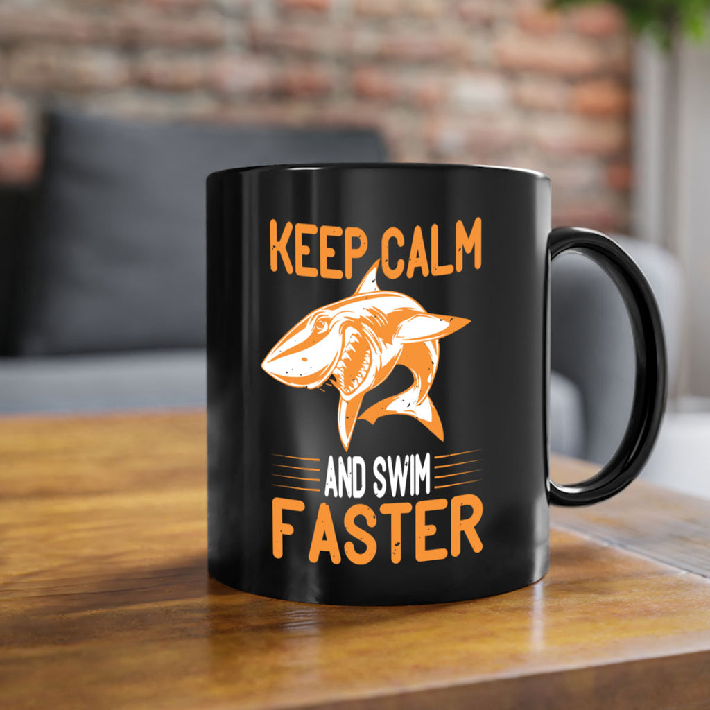 keep calm and swim faster Style 58#- Shark-Fish-Mug / Coffee Cup