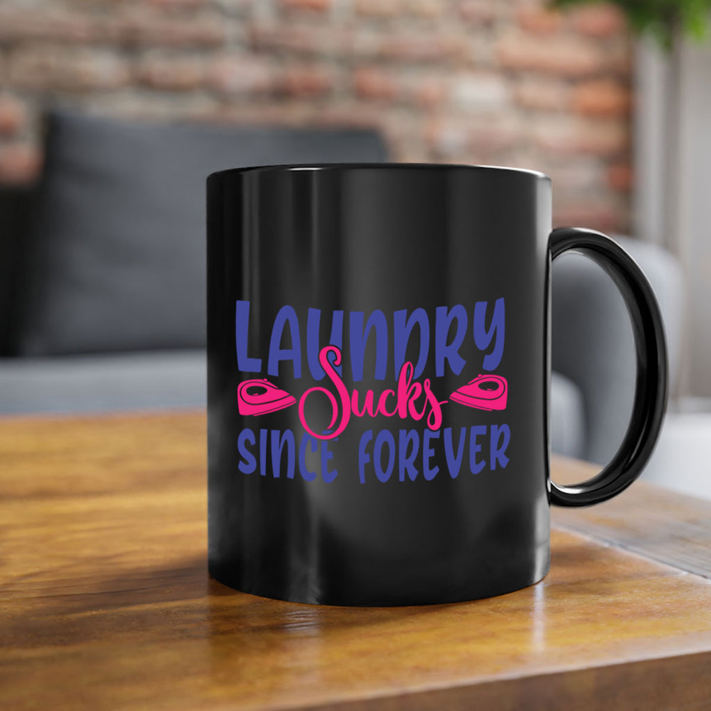 laundry sucks since forever 7#- laundry-Mug / Coffee Cup
