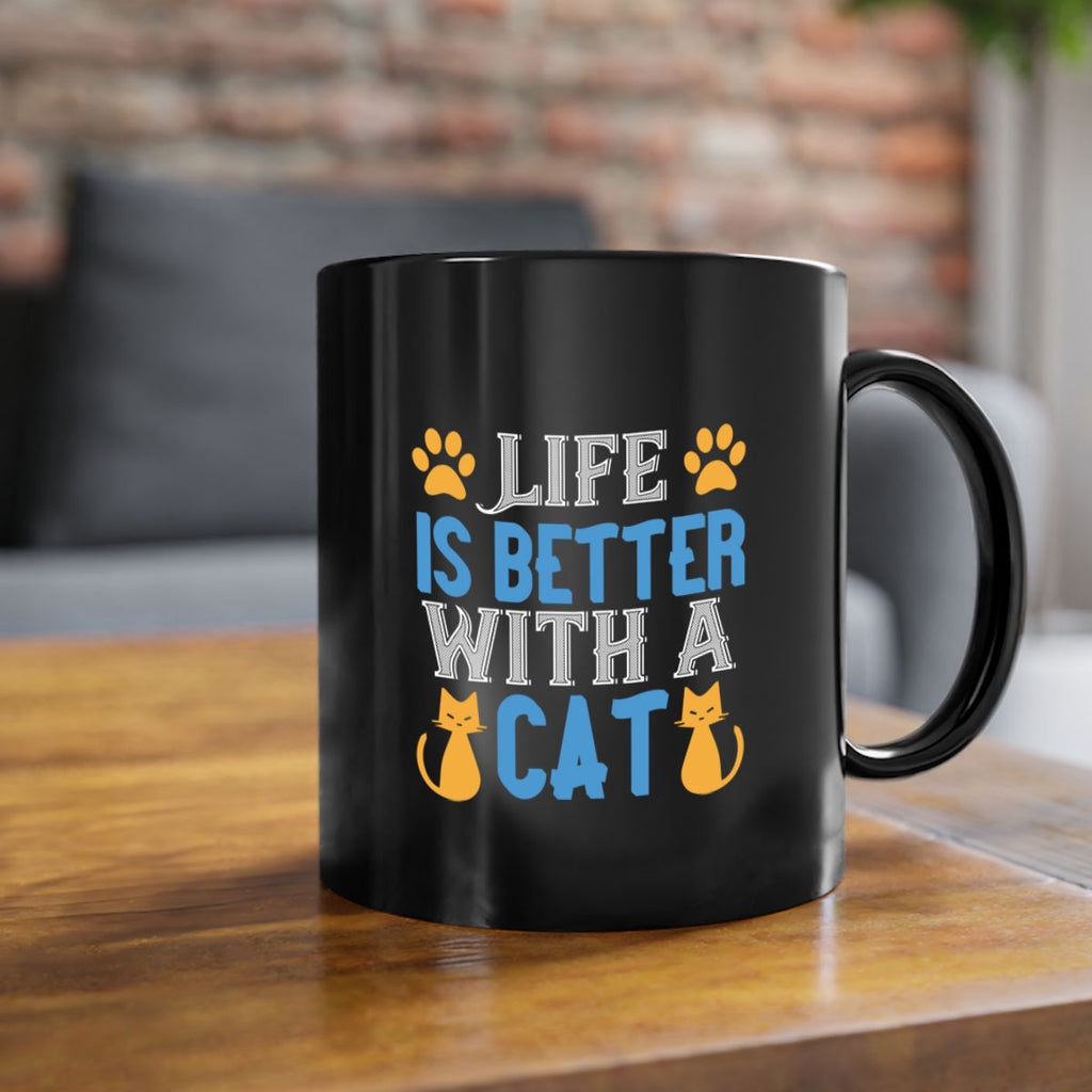 life is better with cat Style 64#- cat-Mug / Coffee Cup