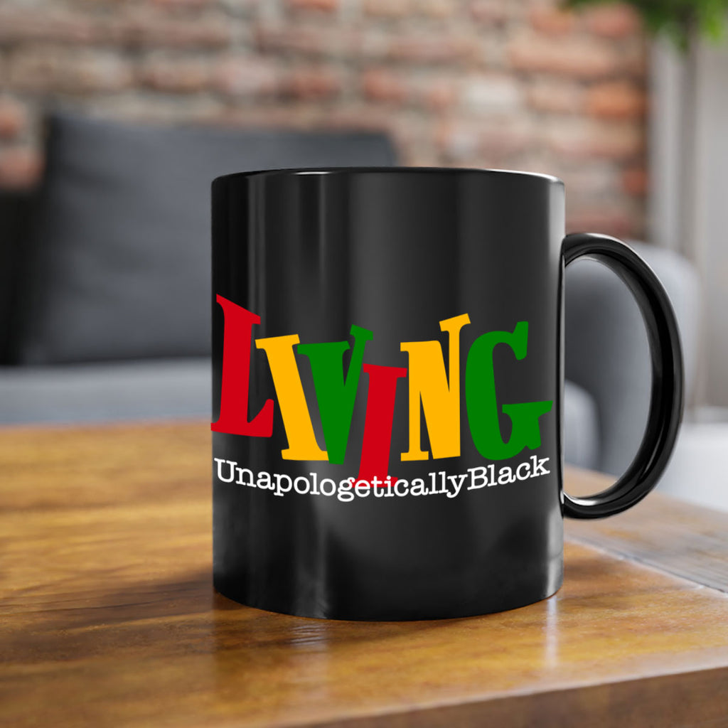 living  unapologetically black  98#- black words - phrases-Mug / Coffee Cup