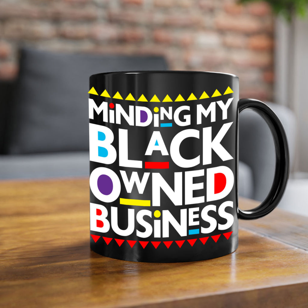 minding my black ownedbusiness 68#- black words - phrases-Mug / Coffee Cup