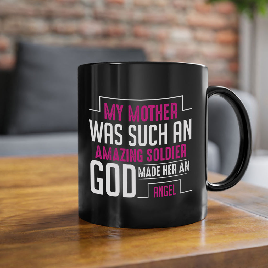 my mother was such an amazing soldier god made her an angel 81#- mom-Mug / Coffee Cup