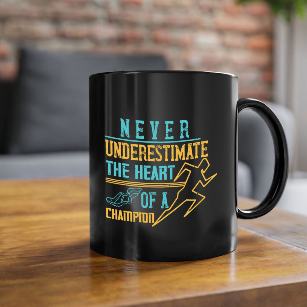 never underestimate the heart of a champion 30#- running-Mug / Coffee Cup