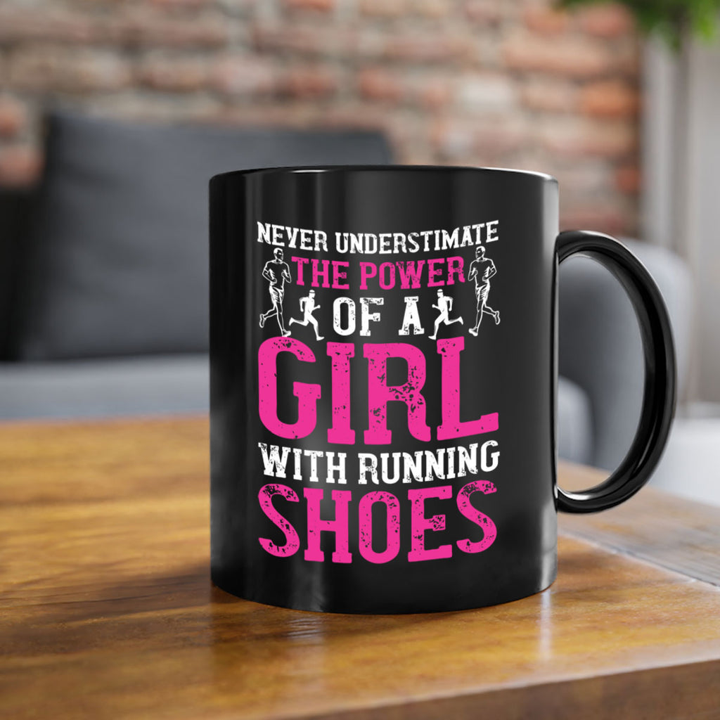 never understimate the power of a girl with running shoes 29#- running-Mug / Coffee Cup