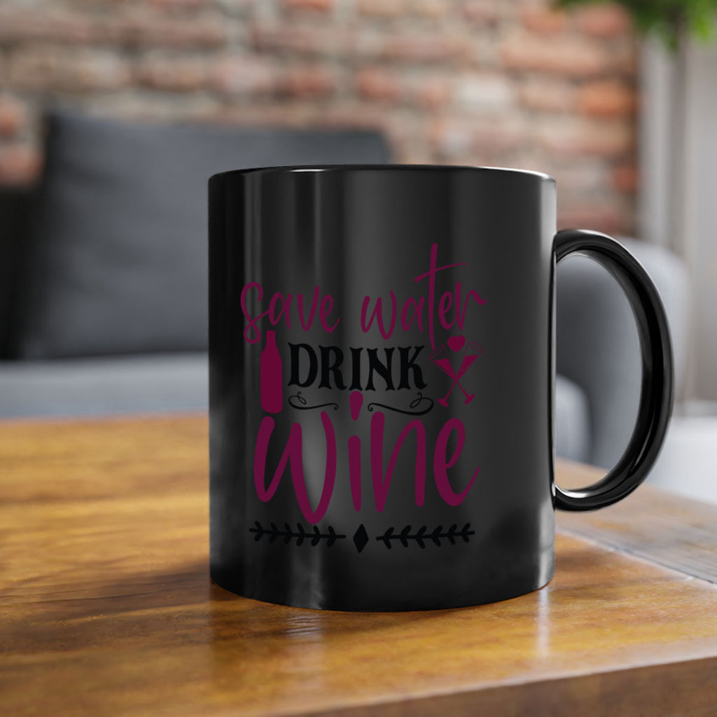 save water drink wine 171#- wine-Mug / Coffee Cup