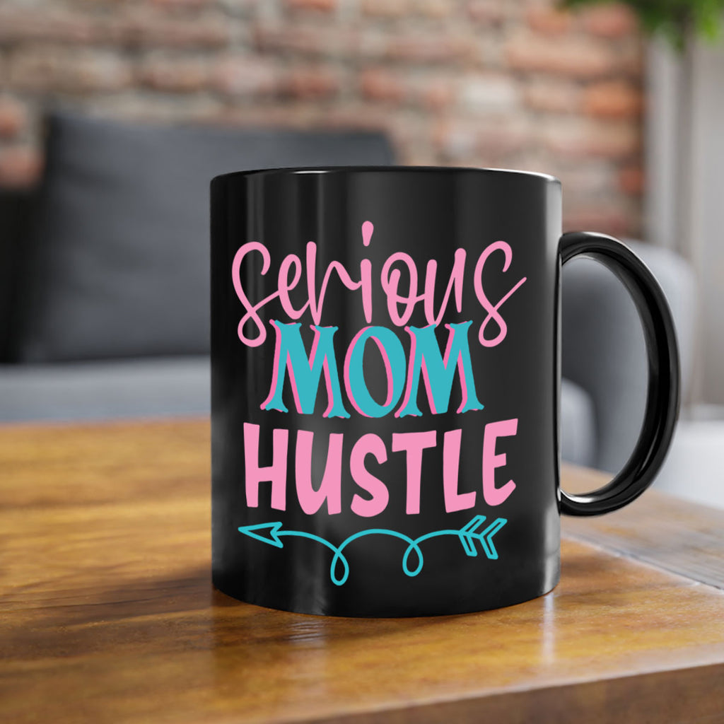 serious mom hustle 302#- mom-Mug / Coffee Cup