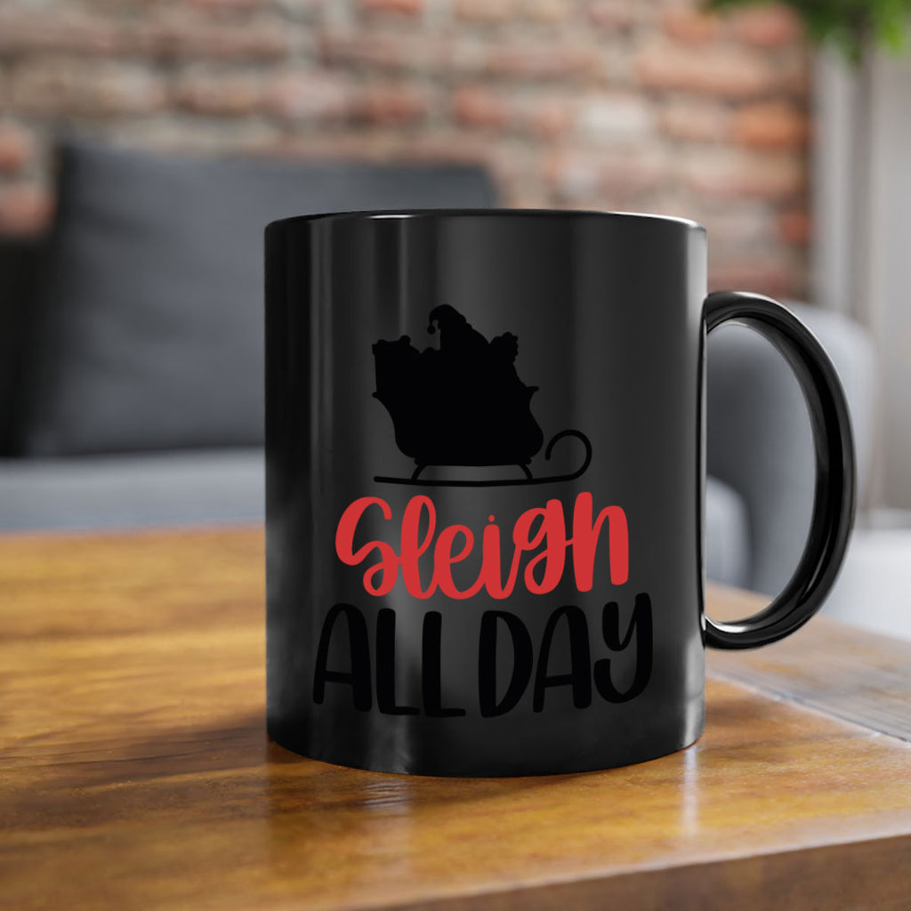 sleigh all day 46#- christmas-Mug / Coffee Cup
