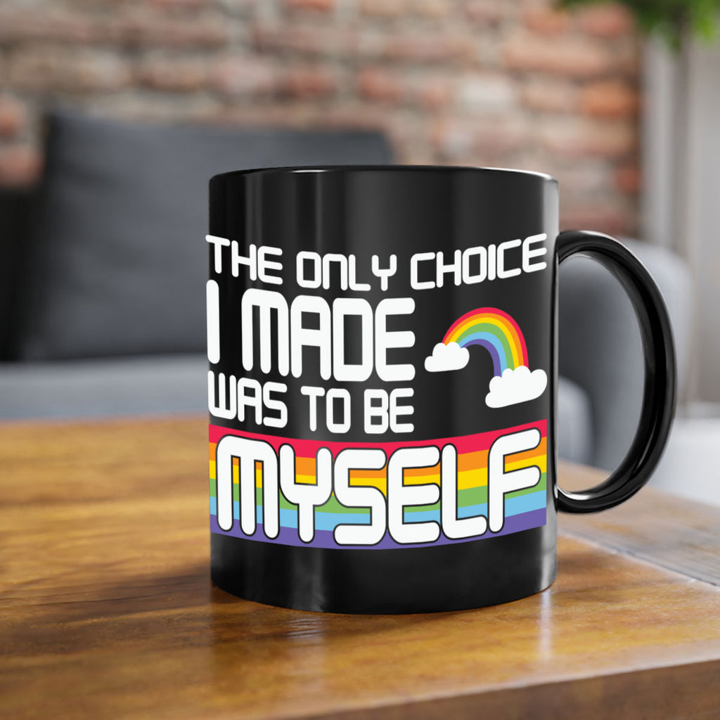 the only choice i made lgbt 13#- lgbt-Mug / Coffee Cup