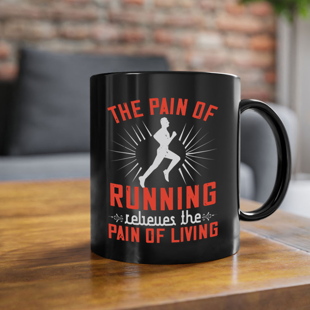 the pain of running relieves the pain of living 12#- running-Mug / Coffee Cup