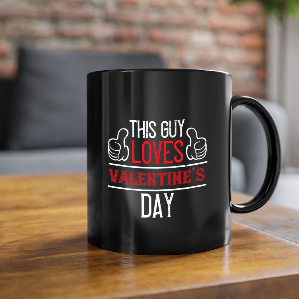 this guy loves valentines day 6#- valentines day-Mug / Coffee Cup