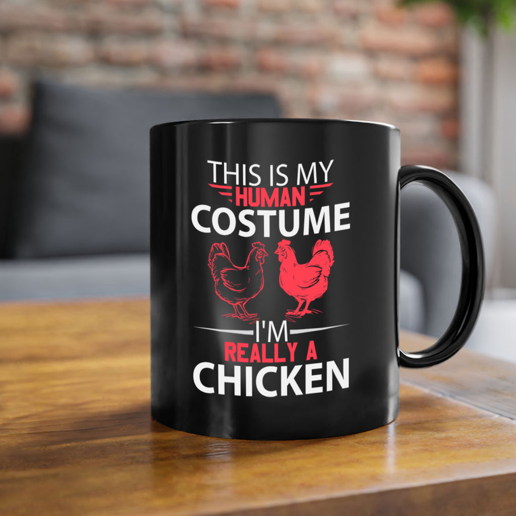 this is human costume im really a chicken Style 2#- Chicken-Mug / Coffee Cup