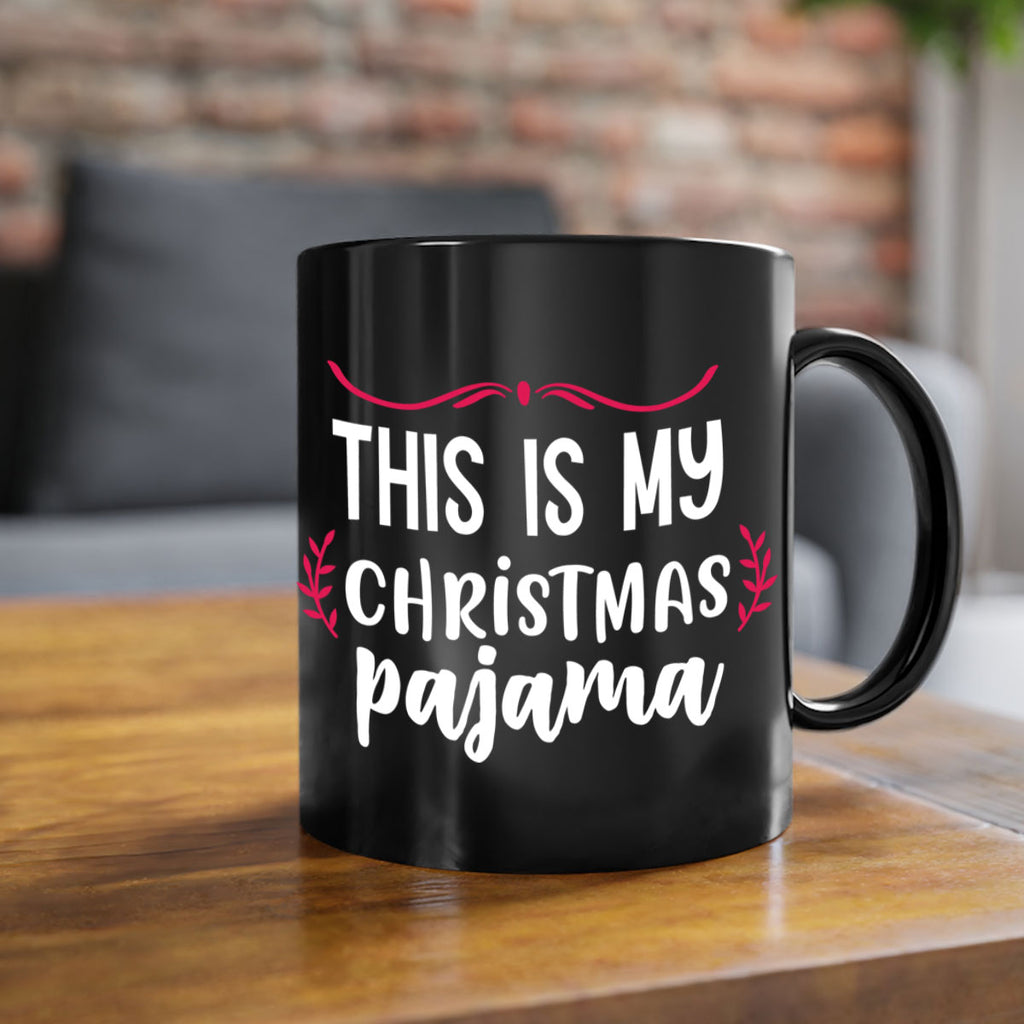 this is my christmas pajama style 1211#- christmas-Mug / Coffee Cup