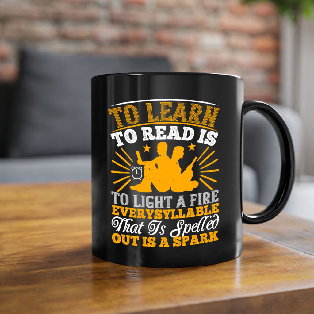 to learn to read is to light a fire every syllable that is spelled out is a spark 5#- Reading - Books-Mug / Coffee Cup