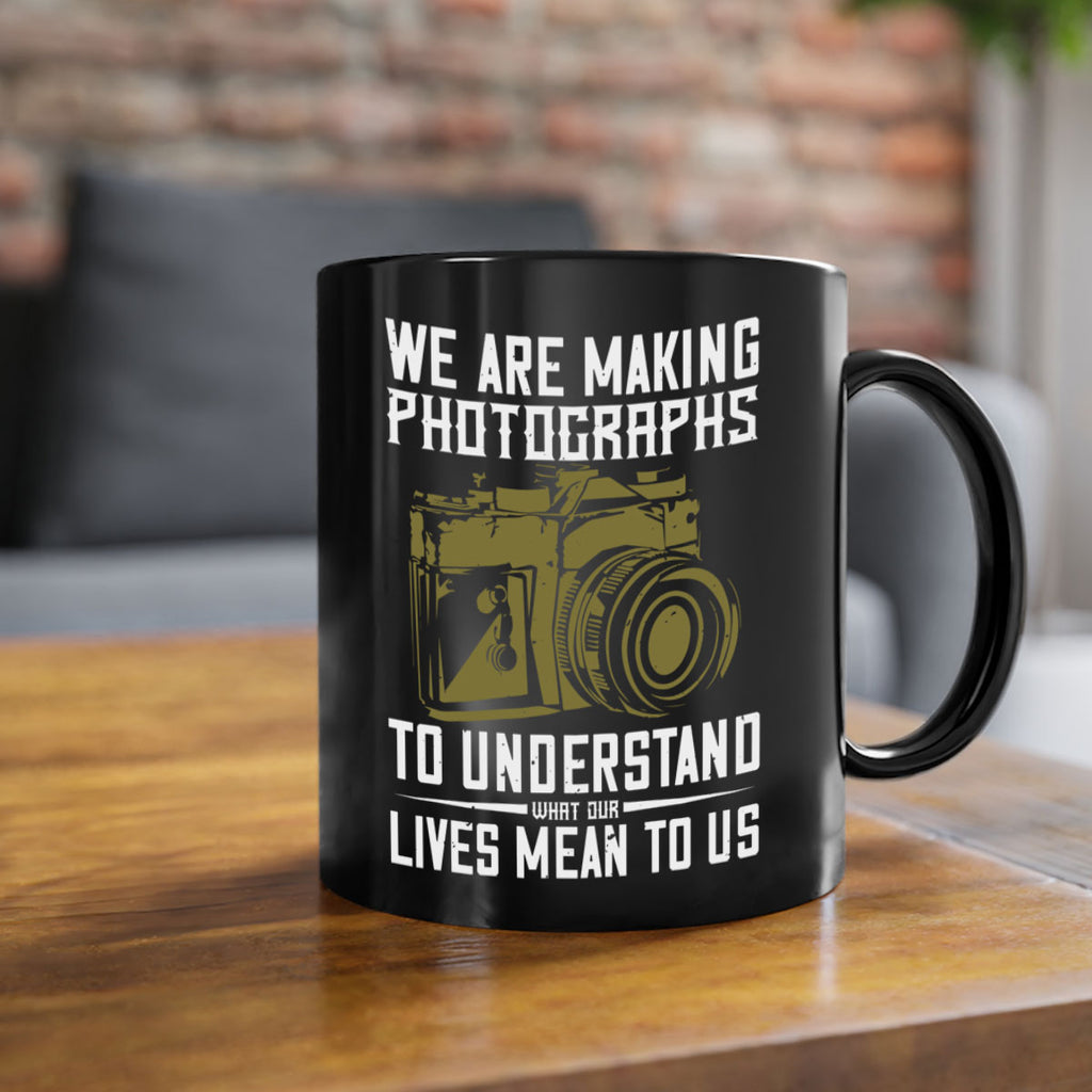 we are making photographs 7#- photography-Mug / Coffee Cup