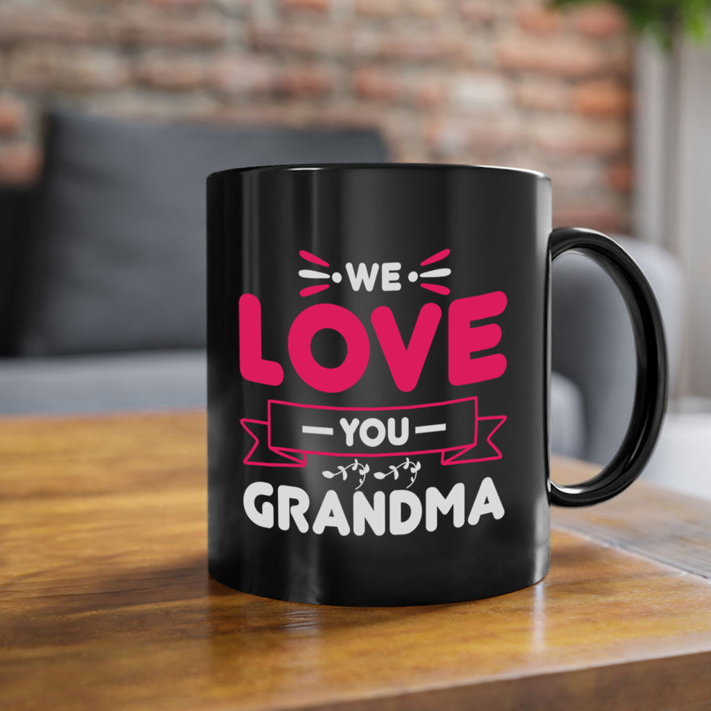 we love you grandma 28#- mom-Mug / Coffee Cup