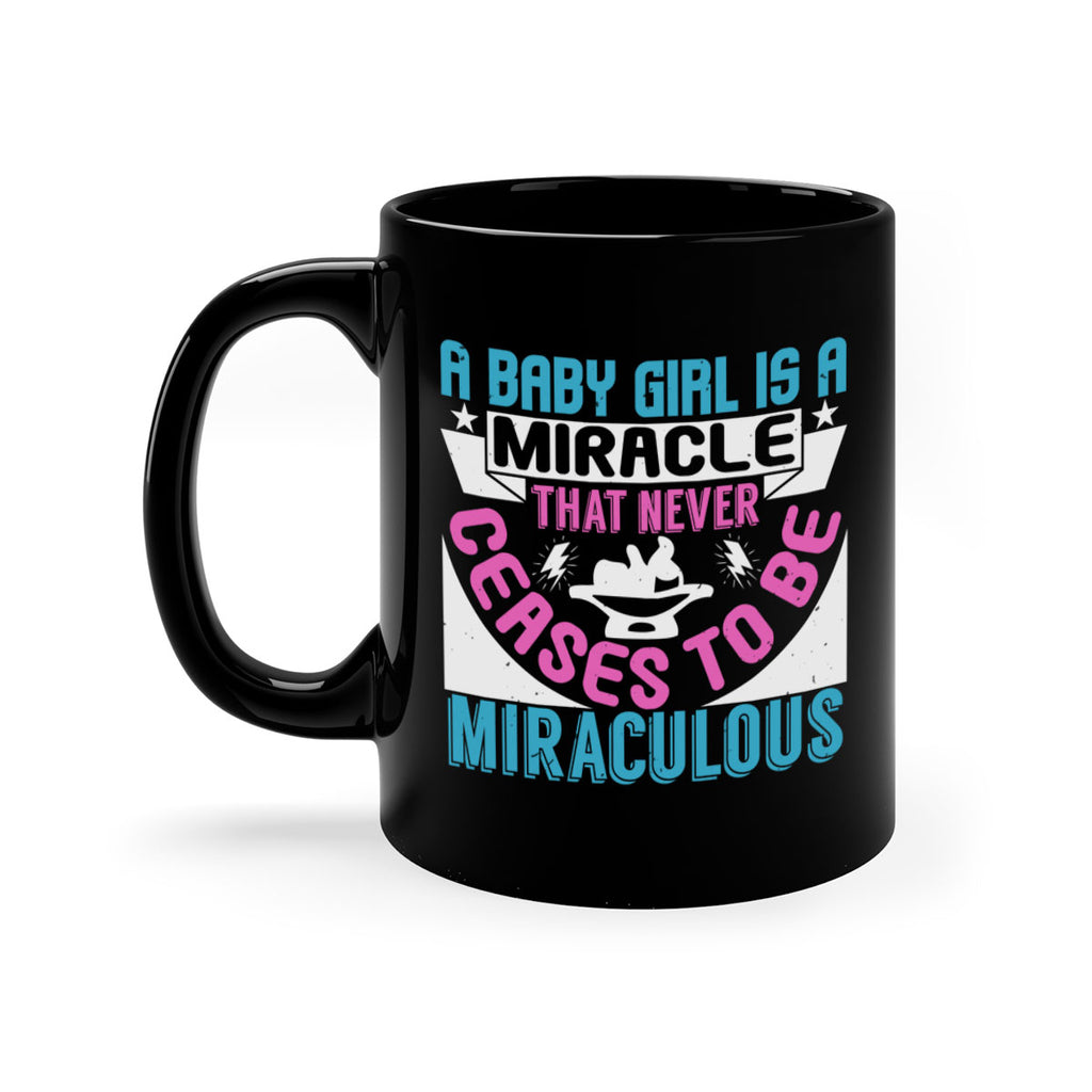 A baby girl is a miracle Style 196#- baby2-Mug / Coffee Cup