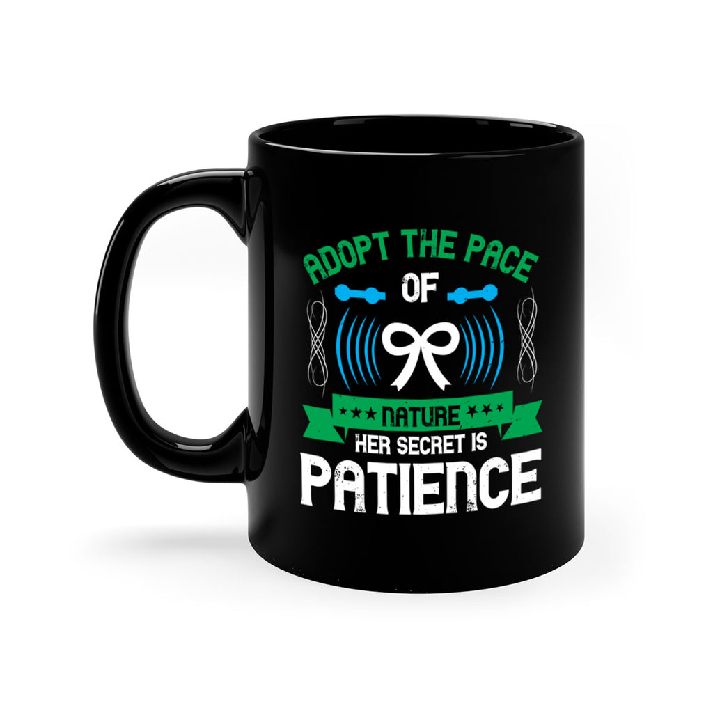 Adopt the pace of nature her secret is patience Style 50#- Self awareness-Mug / Coffee Cup